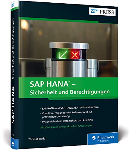 SAP HANA – Sicherheit und Berechtigungen: Systemsicherheit für Datenbank, SAP S/4HANA und SAP BW/4HANA (SAP PRESS)