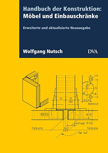 Handbuch der Konstruktion: Möbel und Einbauschränke (FB): Erweiterte und aktualisierte Neuausgabe
