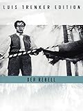 Der Rebell - Luis Trenker Edition