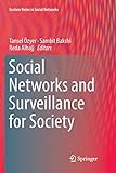 Social Networks and Surveillance for Society (Lecture Notes in Social Networks)