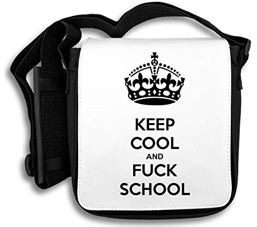 Keep Cool Fuck School Rebellious Teenage Schultertasche