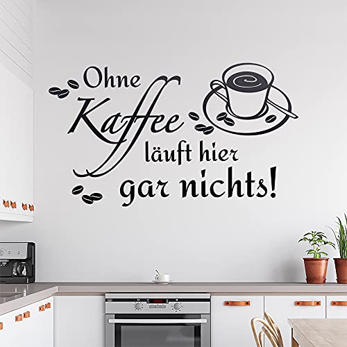 Ohne Kaffee läuft hier garnichts Wandtattoo in 6 Größen - Wandaufkleber Wall Sticker - Dekoration, Küche, Wohnzimmer, Schlafzimmer, Badezimmer