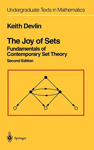 The Joy of Sets: Fundamentals of Contemporary Set Theory (Undergraduate Texts in Mathematics)