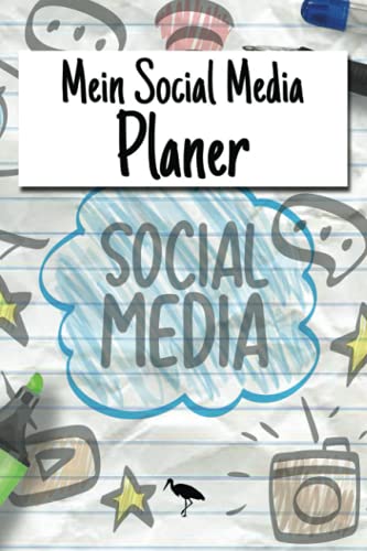 Mein Social Media Planer: Kalender zum Eintragen und Planen von Social Media Posts und Blogbeiträgen I Notizbuch zum strukturierten Aufbau von Social Media Kanälen