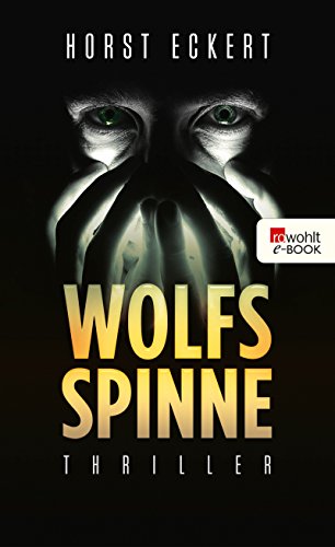Wolfsspinne: Thriller (Vincent Veih ermittelt 3)