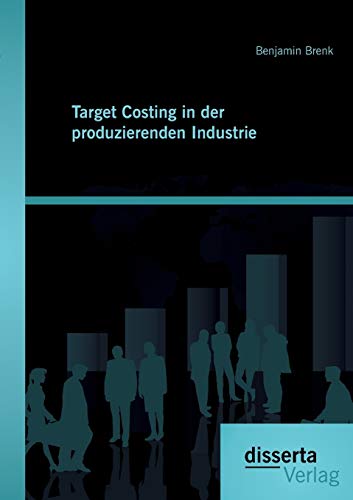 Target Costing in der produzierenden Industrie