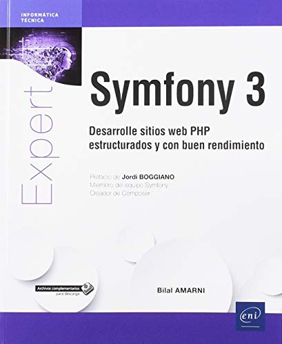 Symfony 3 Desarrolle sitios web PHP estructurados y con buen rendimiento