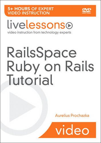 RailsSpace Ruby on Rails Tutorial, Book and DVD