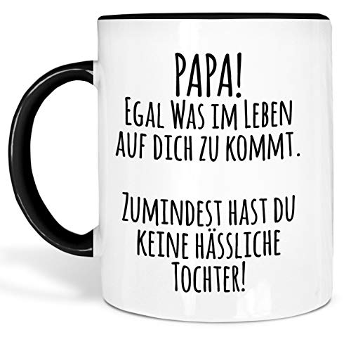 True Statements Papa Tasse Papa egal was im Leben auf Dich zukommt - Kaffeetasse, Kaffeebecher, Geschenk für den Vater zum Geburtstag (innen schwarz)