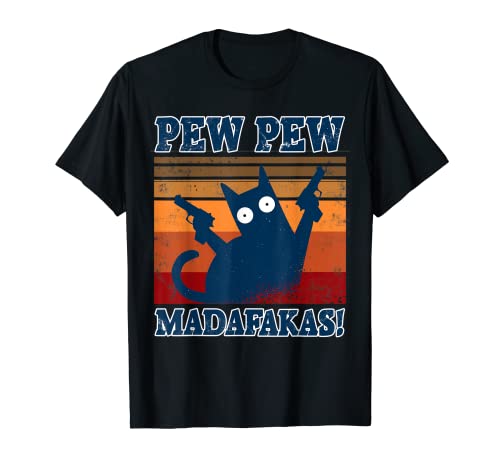 Pew Pew Madafakas Katze Pistole lustiges Crazy Cat Geschenk- T-Shirt