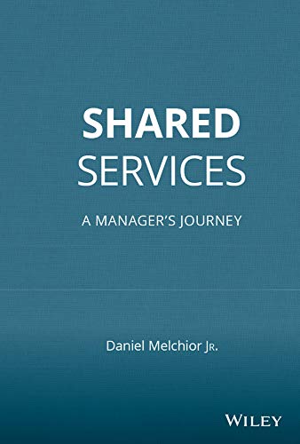 Shared Services: A Manager's Journey (English Edition)