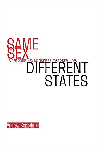 Same Sex, Different States: When Same-Sex Marriages Cross State Lines
