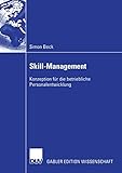 Skill-Management. Konzeption für die betriebliche Personalentwicklung