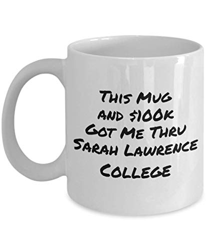 N\A Diese Tasse & $ 100.000 brachte Mich durch Sarah Lawrence College lustige Kaffeetassen & Tassen