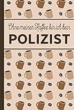 Ohne meinen Kaffee bin ich kein Polizist: blanko A5 Notizbuch liniert mit über 100 Seiten - Kaffeemotiv Softcover für Polizisten