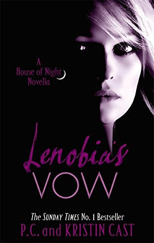Lenobia's Vow: Number 2 in series (House of Night Novellas, Band 2)