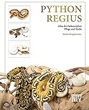 Python regius: Atlas der Farbmorphen (Terrarien-Bibliothek)