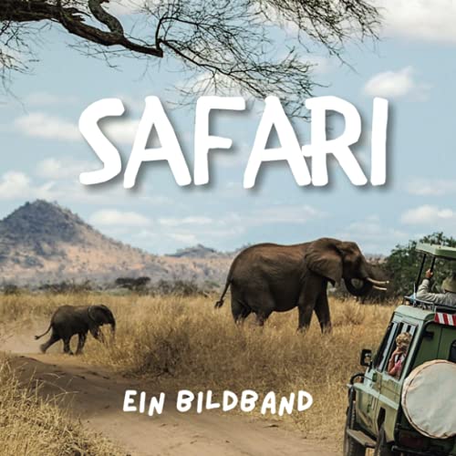 Safari: Ein Bildband