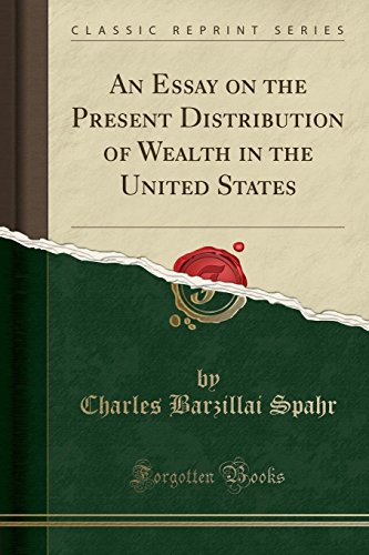Spahr, C: Essay on the Present Distribution of Wealth in the