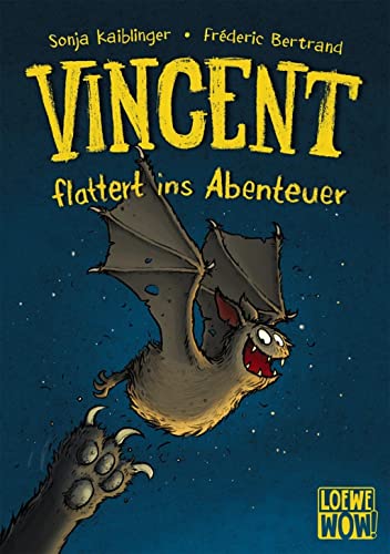 Vincent flattert ins Abenteuer (Band 1): Kinderbuch ab 7 Jahre - ausgezeichnet mit dem Lesekompass 2020 (Loewe Wow!, Band 1)