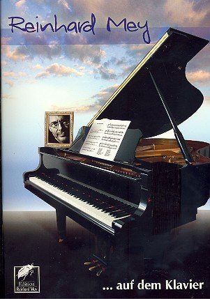 Reinhard Mey auf dem Klavier Songbook Klavier/Gesang/Gitarre mit Bleistift - enthält 21 bekannte Hits wie Gute Nacht Freunde und ÜBER DEN Wolken (Noten/Sheetmusic)