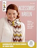 Accessoires häkeln: Mützen, Schals und mehr einfach selbst gemacht. Genial für Einsteiger