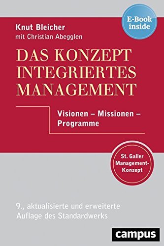 Das Konzept Integriertes Management: Visionen - Missionen - Programme, plus E-Book inside (ePub, mobi oder pdf)
