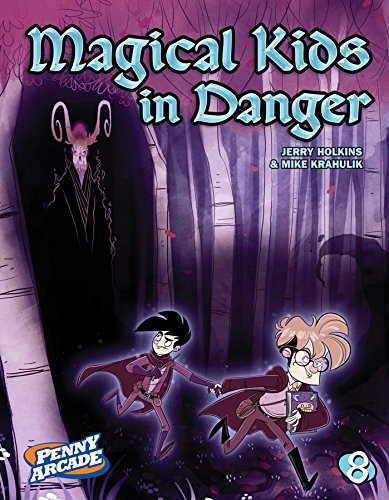Penny Arcade Volume 8: Magical Kids in Danger