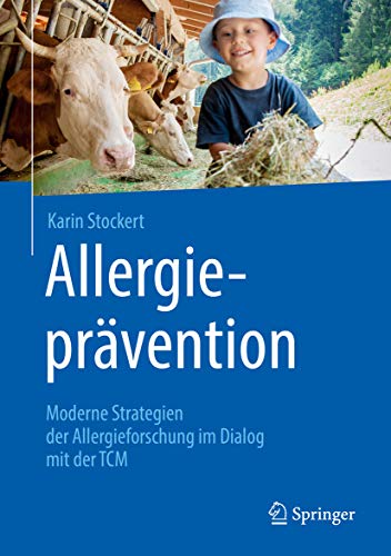 Allergieprävention: Moderne Strategien der Allergieforschung im Dialog mit der TCM