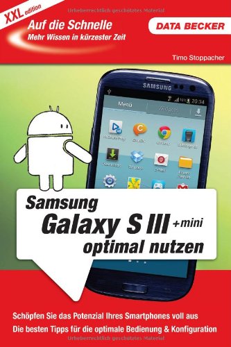Auf die Schnelle XXL: Samsung Galaxy S3 & S3 +mini optimal nutzen