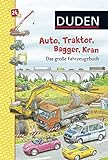 Duden 24+: Auto, Traktor, Bagger, Kran Das große Fahrzeugebuch: ab 24 Monaten (DUDEN Pappbilderbücher 24+ Monate)