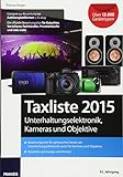 Taxliste 2015: Unterhaltungselektronik, Kameras und Objektive