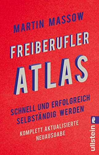 Freiberufler-Atlas: Schnell und erfolgreich selbständig werden