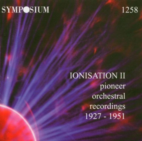 Ionisation 2: Pioneer Orch Recordings 1927-51 by Ionisation II Pioneer Orchestra Recordings 1927-51 (2004-04-27)
