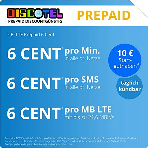 Handytarif discoTEL z.B. LTE Prepaid 6 Cent – (6 Cent pro Minute, 6 Cent pro SMS, 6 Cent pro MB, täglich kündbar, inkl. 10 Euro Startguthaben) oder andere Tarife