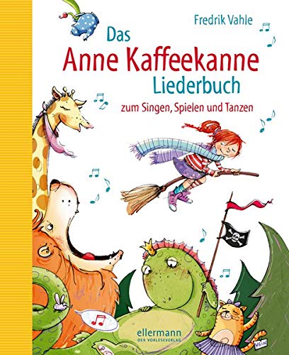 Das Anne Kaffeekanne Liederbuch: zum Singen, Spielen und Tanzen