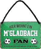 schilderkreis24 Blechschilder HIER WOHNT EIN M'gladbach Fan Hängeschild für Fußball Begeisterte Deko Artikel Schild Geschenkidee 18x12 cm