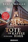 Die Tote im Kaffeehaus: Ein Wien-Krimi (Die Sarah-Pauli-Reihe 11)