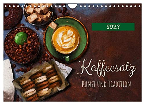 Kaffeesatz - Kunst und Tradition (Wandkalender 2023 DIN A4 quer), Calvendo Monatskalender