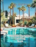 Poolside Paradise Coloring Book: Lush Lounge: Lush Lounge