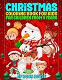Christmas Coloring Book for Kids. For Children from 4 yeahrs.: Malbuch Weihnachten für Kinder ab 4 Jahren. Mit 121 Motiven zum Ausmalen. Für Junge und Mädchen