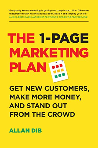 The 1-Page Marketing Plan: Get New Customers, Make More Money, And Stand Out From The Crowd (English Edition)