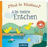 Musik für Klitzekleine – Alle meine Entchen: Mit 6 Kinderliedern