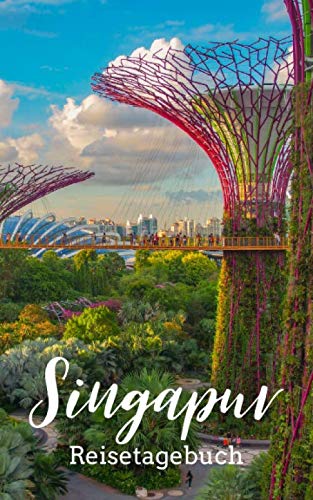Singapur Reisetagebuch: Eintragebuch mit 50 Doppelseiten für Tagebucheinträge & 15 Seiten für Notizen, Skyline
