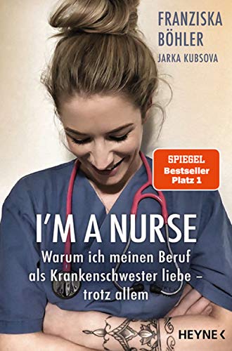 I'm a Nurse: Warum ich meinen Beruf als Krankenschwester liebe – trotz allem