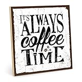 TypeStoff Holzschild mit Spruch – COFFEE TIME – im Vintage-Look mit Zitat als Geschenk und Dekoration zum Thema Kaffee und Pause - HS-00086