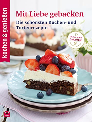 K&G - Mit Liebe gebacken: Die schönsten Kuchen- und Tortenrezepte (Landfrauenküche 8)