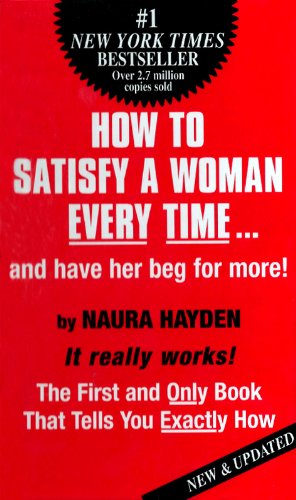 How to Satisfy a Woman Every Time (English Edition)