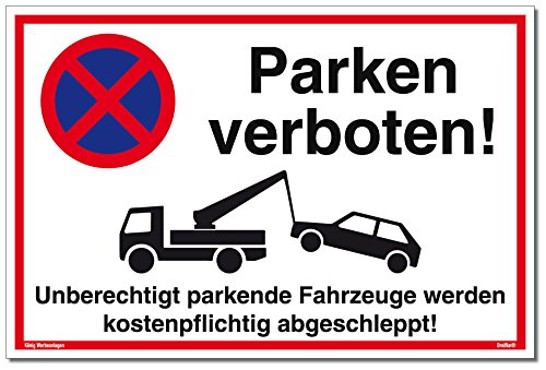 Schild Parken verboten | Alu 30 x 20 cm | Unberechtigt parkende Fahrzeuge werden kostenpflichtig abgeschleppt! weiß | stabiles Alu Schild mit UV-Schutz | Parkverbot | Dreifke®