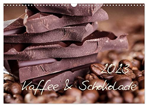 Kaffee & Schokolade (Wandkalender 2023 DIN A3 quer), Calvendo Monatskalender